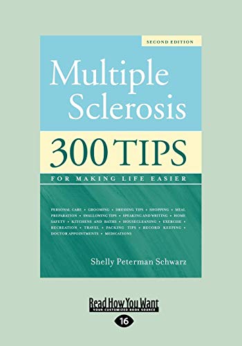 Stock image for Multiple Sclerosis: 300 Tips for Making Life Easier for sale by Irish Booksellers