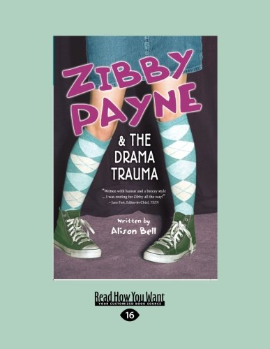 9781458748737: Zibby Payne & the Drama Trauma