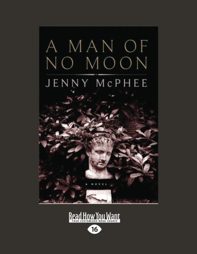 A Man of No Moon (Large Print 16pt) (9781458752505) by Jenny McPhee