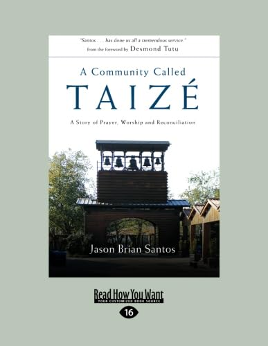 9781458755278: Community called Taize: A Story Of Prayer, Worship and Reconciliation