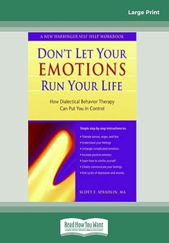 Beispielbild fr Don't Let Your Emotions Run Your Life: How Dialectical Behavior Therapy Can Put You in Control zum Verkauf von WorldofBooks