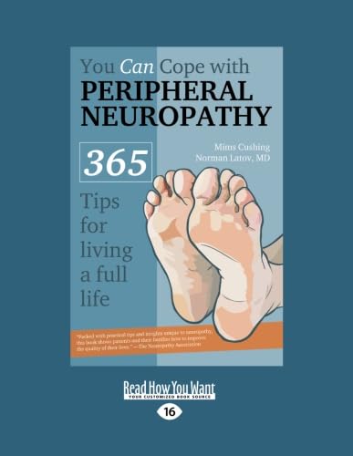 Stock image for You Can Cope with Peripheral Neuropathy: 365 Tips for Living a Full Life for sale by SecondSale