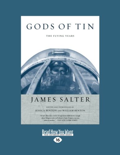 Gods of Tin: The Flying Years (9781458757661) by James Salter