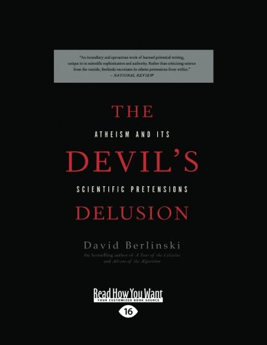 9781458758569: The Devil's Delusion: Atheism and Its Scientific Pretensions