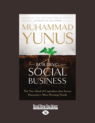 9781458758781: Building Social Business: The New Kind of Capitalism that Serves Humanitys Most Pressing Needs