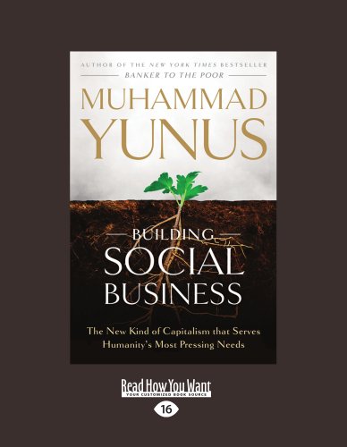 9781458758781: Building Social Business: The New Kind of Capitalism that Serves Humanity's Most Pressing Needs