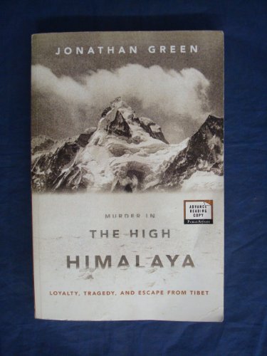 9781458759504: Murder In The High Himalaya: Loyalty, Tragedy, and Escape from Tibet