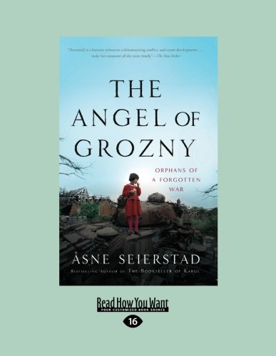 9781458759689: The Angel of Grozny: Orphans of a Forgotten War
