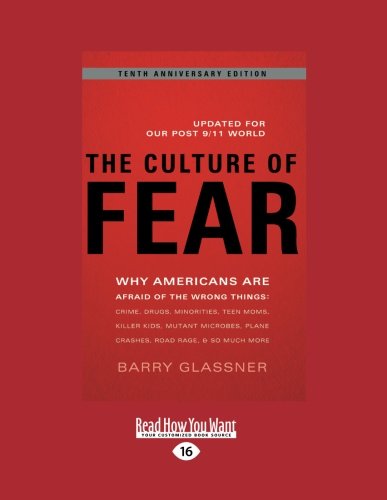 9781458759917: Culture of Fear, Revised: Why Americans are Afraid of the Wrong Things
