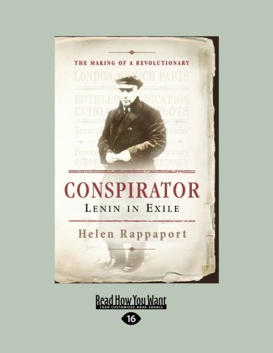 Conspirator: Lenin in Exile (Large Print 16pt) (9781458760227) by Helen Rappaport