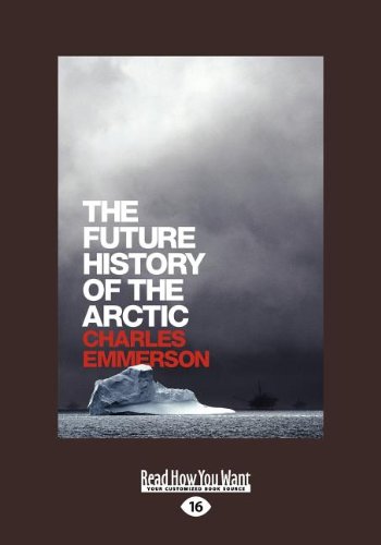 9781458760296: The Future History of the Arctic (1 Volume Set)