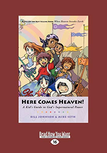 9781458761248: Here Comes Heaven!: A Kid's Guide to God's Supernatural Power