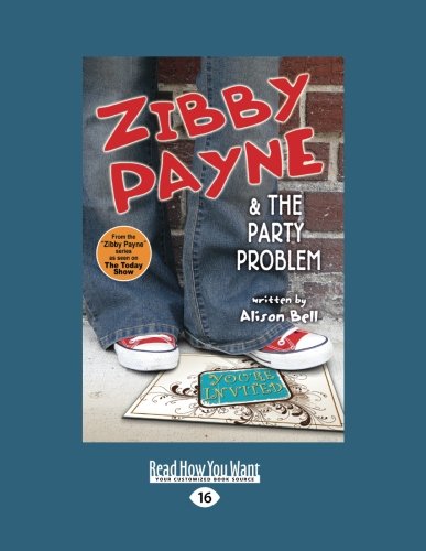 Beispielbild fr Zibby Payne & the Party Problem zum Verkauf von Buchpark