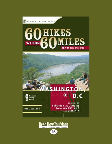 60 Hikes Within 60 Miles: Washington D.C., 2Ed (9781458761521) by Paul Elliott