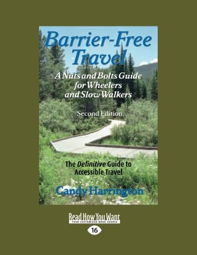 Stock image for Barrier-Free Travel (EasyRead Large Edition): A Nuts and Bolts Guide for Wheelers and Slow-Walkers for sale by Revaluation Books
