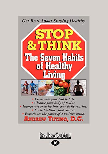 Stop & Think: The Seven Habits of Healthy Living (9781458762986) by Tutino, Andrew
