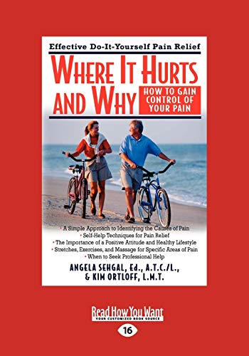 9781458763297: Where it Hurts and Why: How to Gain Control of your Pain