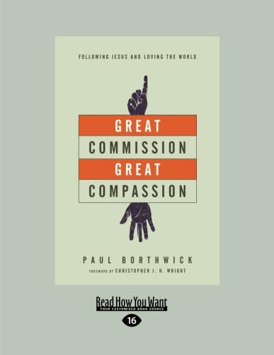 9781458764218: Great Commission, Great Compassion: Following Jesus and Loving the World