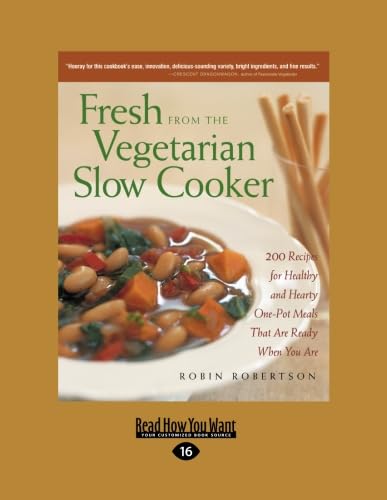 9781458764331: Fresh from the Vegetarian Slow Cooker: 200 Recipes for Healthy and Hearty One-Pot Meals that are Ready when You are