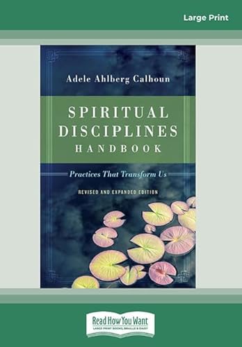 Beispielbild fr Spiritual Disciplines Handbook: Practices That Transform Us (Revised and Expanded) zum Verkauf von Books Unplugged