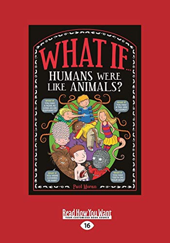 9781458764683: What If Humans were like Animals (Large Print 16pt)