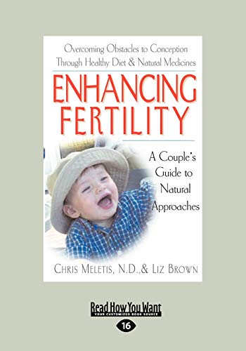 Beispielbild fr Enhancing Fertility: A Couple's Guide to Natural Approaches: Easyread Large Edition zum Verkauf von Revaluation Books