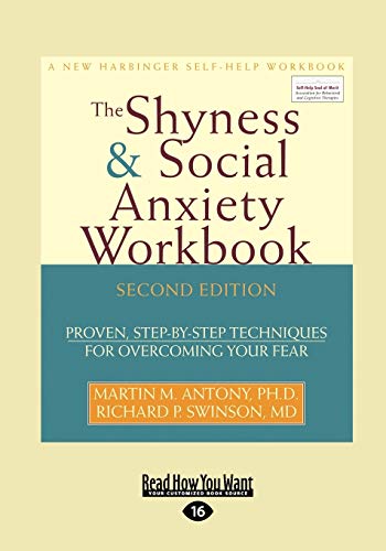Stock image for The Shyness & Social Anxiety Workbook (EasyRead Large Edition): Proven, Step-by-Step Techniques for Overcoming your Fear for sale by Revaluation Books