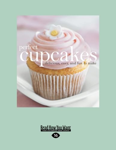 Beispielbild fr Perfect Cupcakes : Delicious, Easy, and Fun to Make zum Verkauf von Better World Books