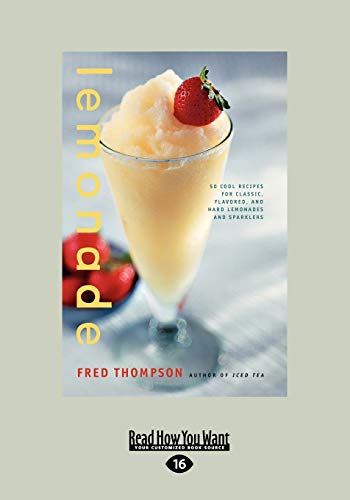 Stock image for Lemonade (EasyRead Large Edition): 50 Cool Recipes for Classic, Flavored, and Hard Lemonades and Sparklers for sale by Revaluation Books