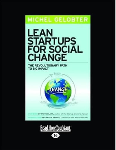 9781458765284: Lean Startups for Social Change: The Revolutionary Path to Big Impact