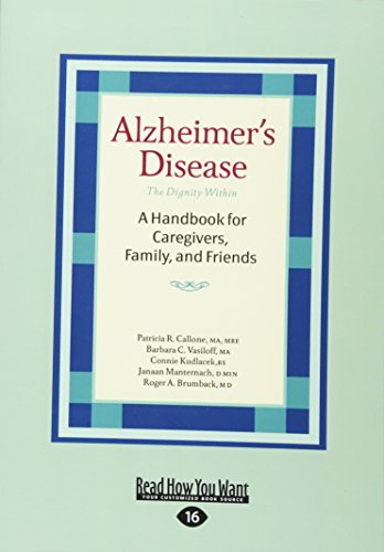 Stock image for Alzheimer's Disease (EasyRead Large Edition): The Dignity Within: A Handbook for Caregivers, Family, and Friends for sale by Revaluation Books