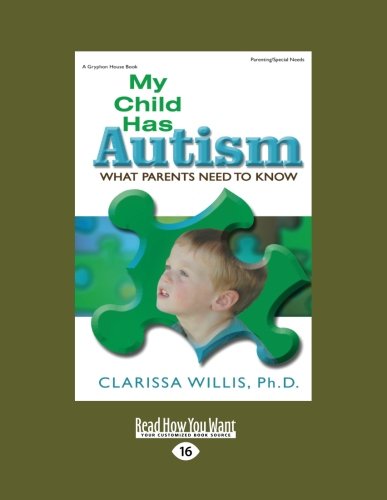 9781458766021: My Child Has Autism: What Parents Need to Know: Easyread Large Edition