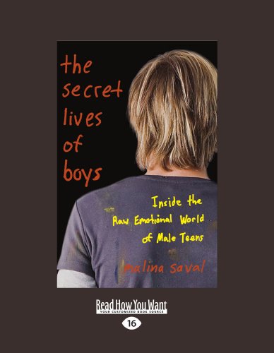 9781458766083: The Secret Lives of Boys: Inside the Raw Emotional World of Male Teens: Easyread Large Edition