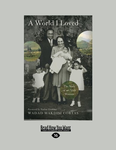 9781458766724: A World I Loved: The Story of an Arab Woman: Easyread Large Edition