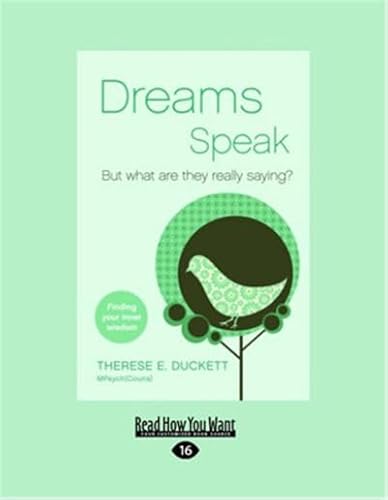 9781458767103: Dreams Speak: But what are they really saying?