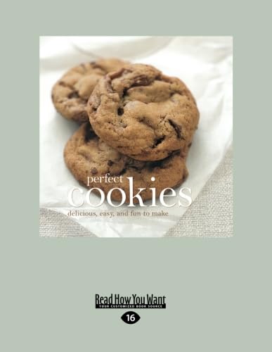 9781458769251: Perfect Cookies: Delicious, Easy and Fun to Make