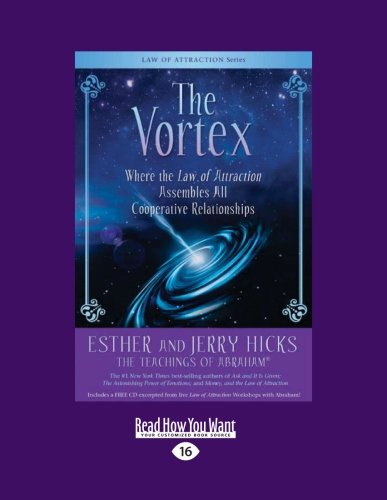 9781458770349: The Vortex: Where the Law of Attraction Assembles All Cooperative Relationships