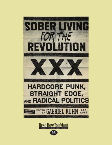 9781458775351: Sober Living for the Revolution: Hardcore Punk, Straight Edge, and Radical Politics