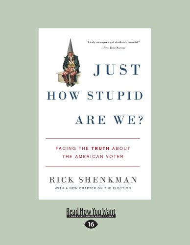 9781458775801: Just How Stupid Are We?: Facing the Truth About the American Voter