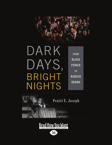 9781458776198: Dark Days, Bright Nights: From Black Power to Barack Obama