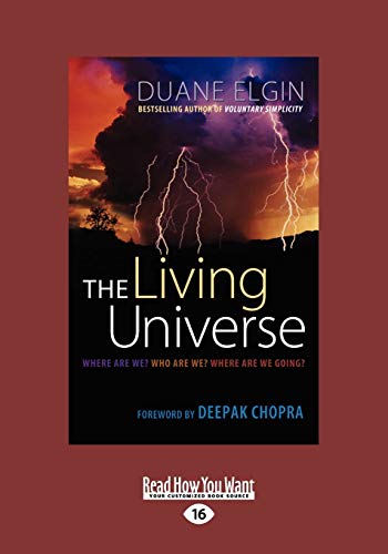 The Living Universe: Where are We? Who are We? Where are We Going? (9781458777553) by Elgin, Duane