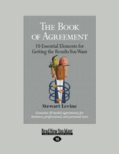 9781458777621: The Book of Agreement: 10 Essential Elements for Getting the Results You Want (Large Print 16pt)