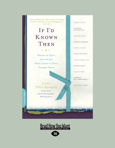 Imagen de archivo de If I'd Known Then: Women in Their 20s and 30s Write Letters to Their Younger Selves (Large Print 16pt) a la venta por Buchpark