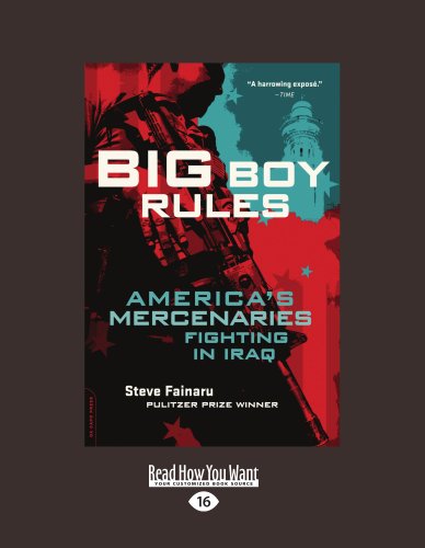 9781458779199: Big Boy Rules: America's Mercenaries Fighting in Iraq