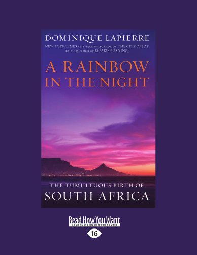 9781458779243: A Rainbow in the Night: The Tumultuous Birth of South Africa
