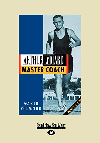 9781458779649: Arthur Lydiard: Master Coach