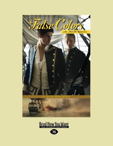 9781458779854: False Colors: An M/M Romance