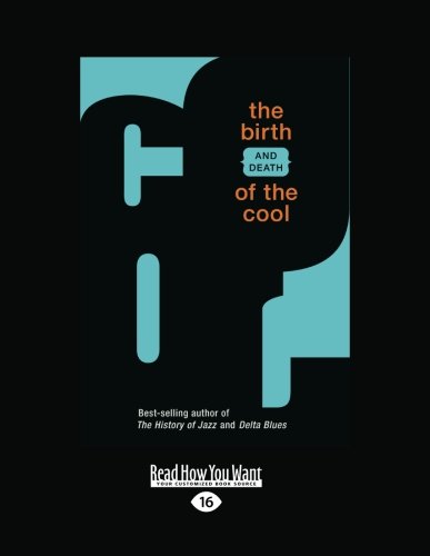 The Birth (and Death) of the Cool (9781458780041) by Ted Gioia