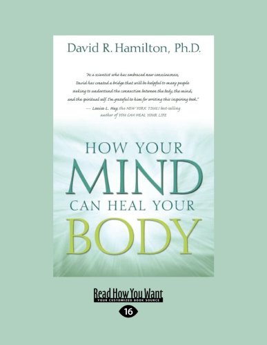 9781458780164: How Your Mind Can Heal Your Body (Large Print 16pt)