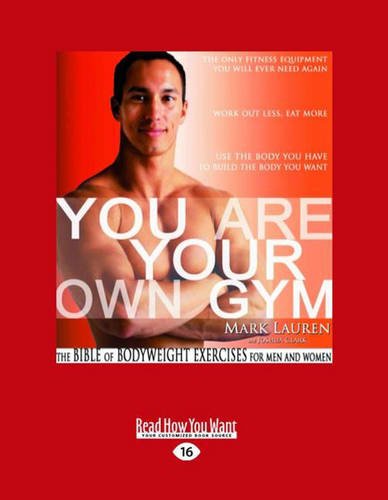 9781458780256: You Are Your Own Gym: The Bible of Bodyweight Exercises for men and Women